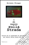 E di nuovo sulla strada. E-book. Formato EPUB ebook di Michele Chieppi
