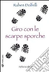 Giro con le scarpe sporche. E-book. Formato EPUB ebook