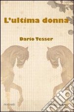 L' ultima donna. E-book. Formato EPUB