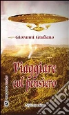 Viaggiare col pensiero. E-book. Formato EPUB ebook di Giovanni Giuliano