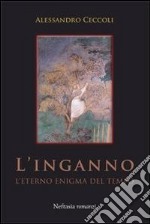 L' inganno. L'eterno enigma del tempo. E-book. Formato EPUB ebook