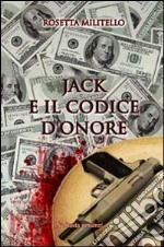 Jack e il codice d'onore. E-book. Formato EPUB ebook