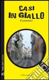 Casi in giallo. E-book. Formato EPUB ebook