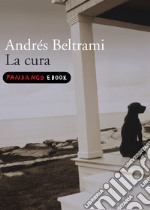 La cura. E-book. Formato EPUB ebook