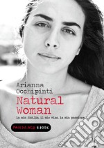 Natural woman. La mia Sicilia, il mio vino, la mia passione. E-book. Formato EPUB ebook