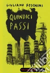 Quindici passi. E-book. Formato EPUB ebook di Giuliano Foschini