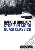 Storie in modo quasi classico. E-book. Formato EPUB ebook