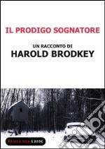 Il prodigo sognatore. E-book. Formato EPUB ebook