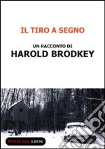 Il tiro a segno. E-book. Formato EPUB ebook