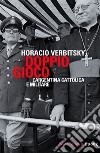 Doppio gioco. L'Argentina cattolica e militare. E-book. Formato EPUB ebook