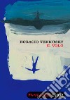 Il volo. Le rivelazioni di un militare pentito sulla fine dei desaparecidos. E-book. Formato EPUB ebook di Horacio Verbitsky