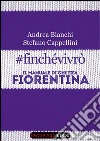 #finchévivrò. Il manuale di chi tifa Fiorentina. E-book. Formato EPUB ebook