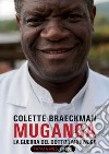 Muganga. La guerra del dottor Mukwege. E-book. Formato EPUB ebook
