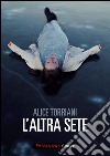 L'altra sete. E-book. Formato EPUB ebook