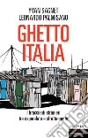 Ghetto Italia: I braccianti stranieri tra caporalato e sfruttamento. E-book. Formato EPUB ebook