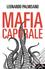 Mafia caporale. E-book. Formato EPUB ebook