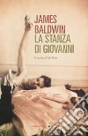 La stanza di Giovanni. E-book. Formato EPUB ebook di James Baldwin