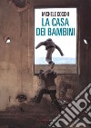 La casa dei bambini. E-book. Formato EPUB ebook di Michele Cocchi