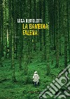 LA BAMBINA FALENA. E-book. Formato EPUB ebook