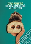 Che cosa fanno i cucu' nelle nezz'ore. E-book. Formato EPUB ebook di CARLA FIORENTINO