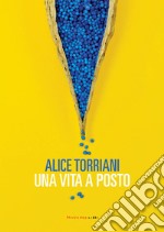 UNA VITA A POSTO. E-book. Formato EPUB ebook