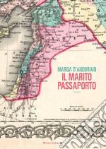 IL MARITO PASSAPORTO. E-book. Formato EPUB