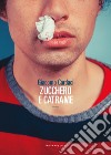 ZUCCHERO E CATRAME. E-book. Formato EPUB ebook di GIACOMO CARDACI