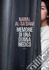 MEMORIE DI UNA DONNA MEDICO. E-book. Formato EPUB ebook di NAWAL AL-SA'DAWI