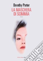 La maschera di scimmia n.e.. E-book. Formato EPUB ebook