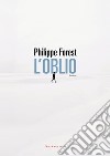 L'oblio. E-book. Formato EPUB ebook di Philippe Forest