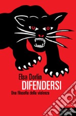 Difendersi. E-book. Formato EPUB ebook