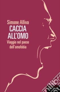 Caccia all'omo. E-book. Formato EPUB ebook di Simone Alliva