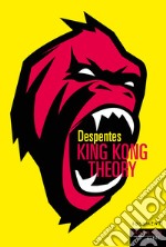 King Kong Theory. E-book. Formato EPUB ebook