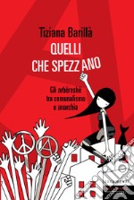 Quelli che Spezzano. E-book. Formato EPUB