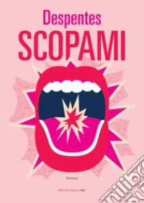 Scopami. E-book. Formato EPUB ebook di Virginie Despentes