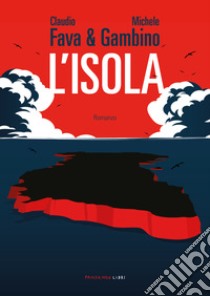 L'isola. E-book. Formato EPUB ebook di Michele Gambino