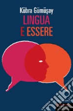 Lingua e essere. E-book. Formato EPUB ebook