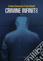 Crimine infinito. E-book. Formato EPUB ebook