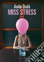 Miss Stress. E-book. Formato EPUB ebook