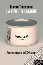 La fine dell'amore. E-book. Formato EPUB ebook