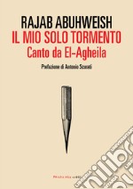 Il mio solo tormento. E-book. Formato EPUB ebook