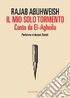 Il mio solo tormento. E-book. Formato EPUB ebook