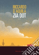 Zia Dot. E-book. Formato EPUB ebook