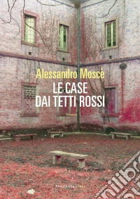 Le case dai tetti rossi. E-book. Formato EPUB ebook