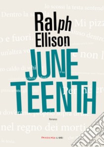 Juneteenth. E-book. Formato EPUB ebook di Ralph Ellison