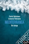 Mediterranea. E-book. Formato EPUB ebook