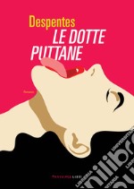 Le dotte puttane. E-book. Formato EPUB ebook