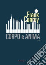 Corpo e anima. E-book. Formato EPUB ebook