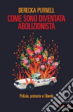 Come sono diventata abolizionista. E-book. Formato EPUB