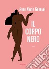 Il corpo nero. E-book. Formato EPUB ebook